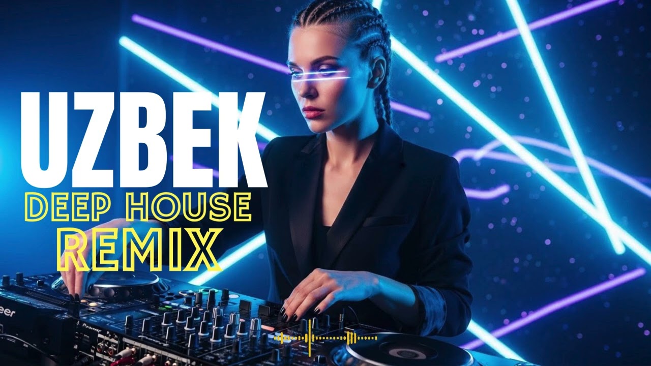 Uzbek Deep House Night Mix 2026 🌌 Romantic Chill EDM