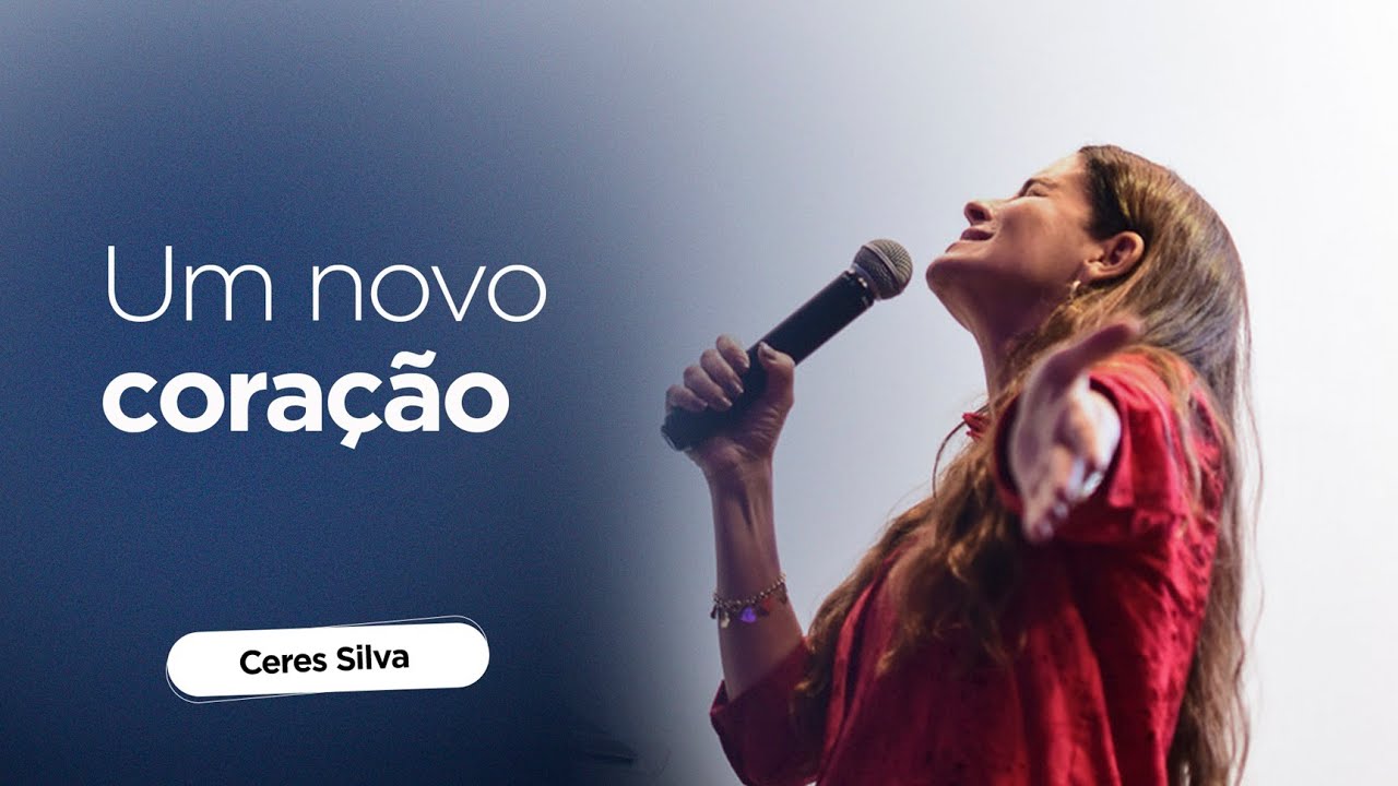 UM NOVO CORAÇÃO - CERES SILVA