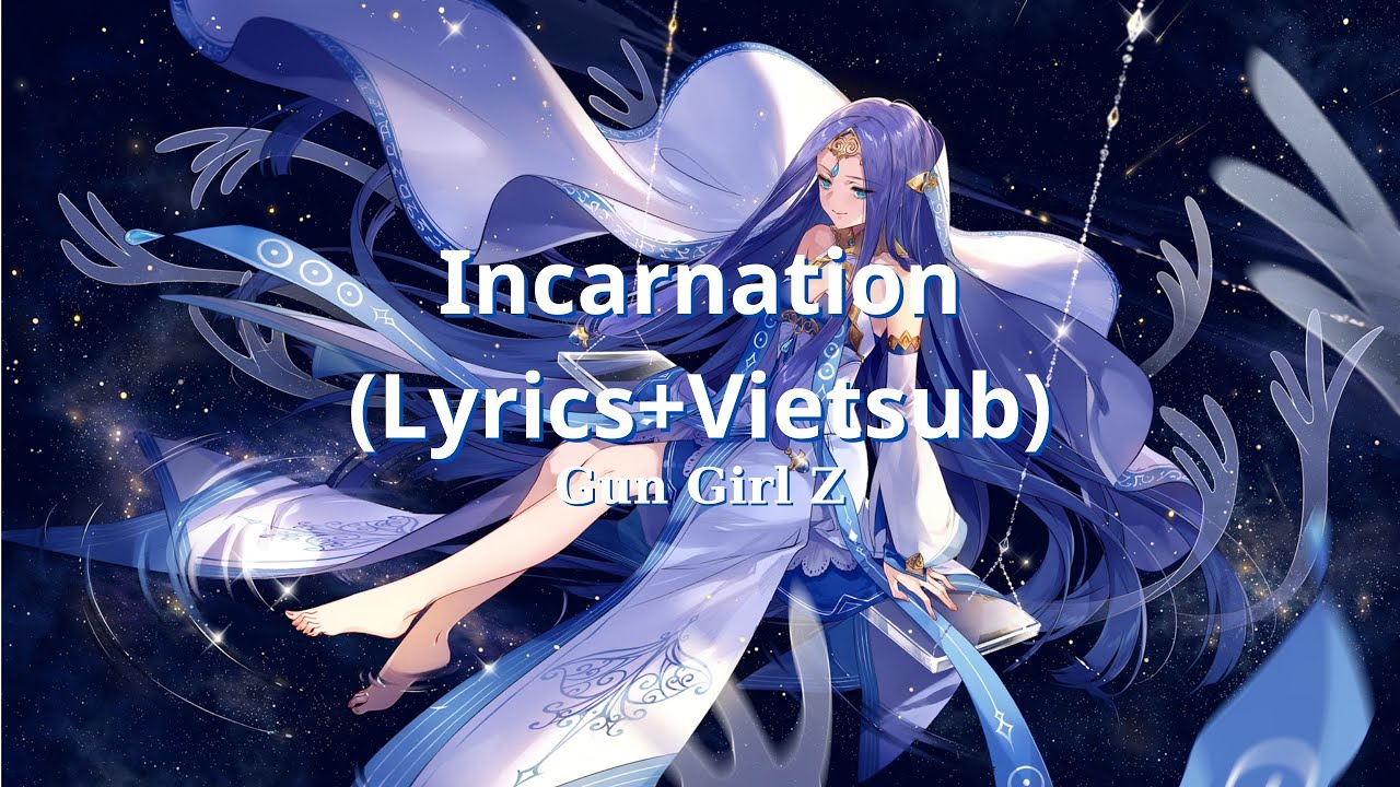 GGZ - Incarnation (Lyrics+Vietsub)