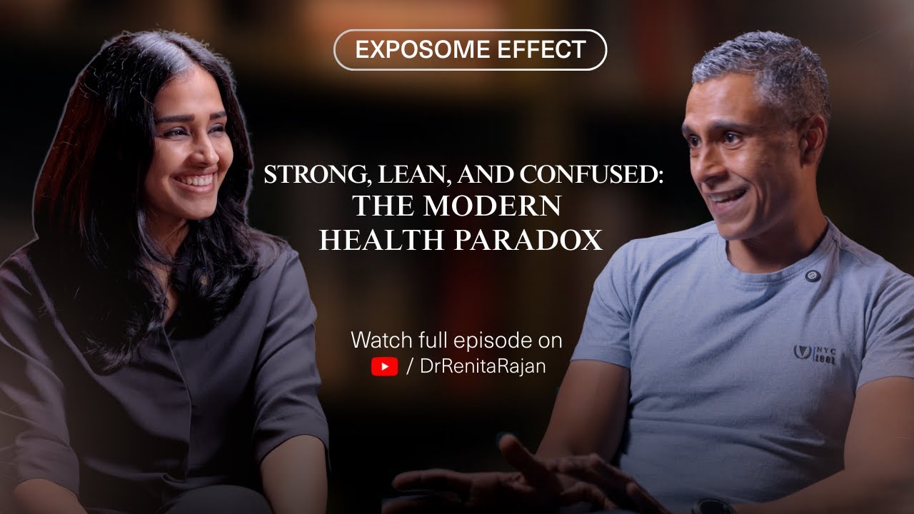 Сильные, стройные и растерянные: парадокс современного здоровья | Радж Ганпат и доктор Ренита Рад...