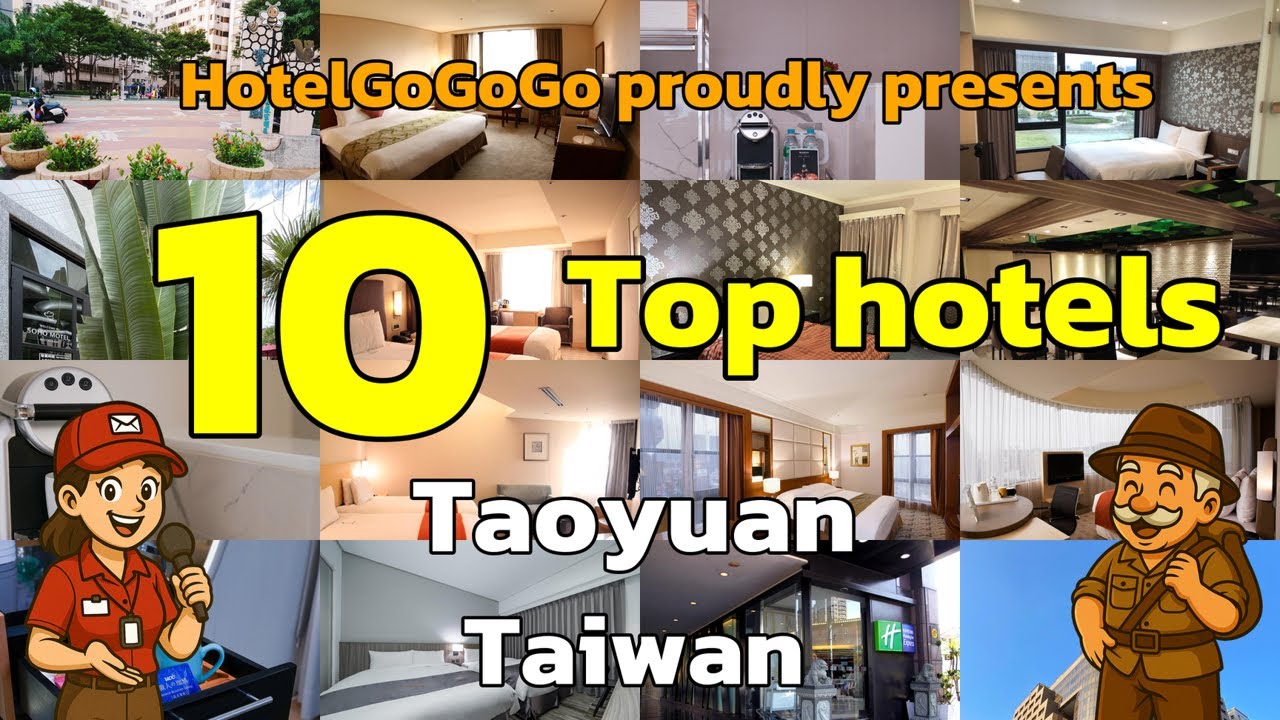 Top 10 Must-Visit Hotels in Taoyuan, Taiwan | HotelGoGoGo 🏨🇹🇼✨