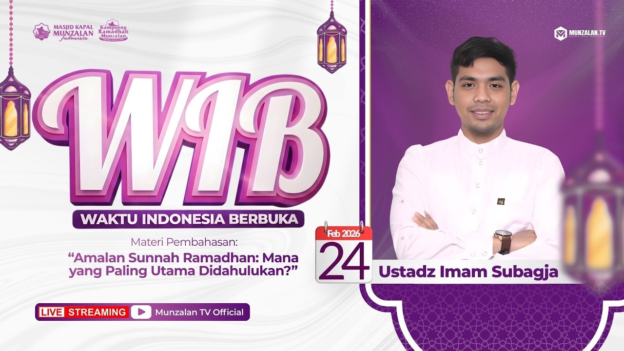 🔴 [LIVE] WIB : Amalan Sunnah Ramadhan: Mana yang Paling Utama Didahulukan? | Ustadz Imam Subagja