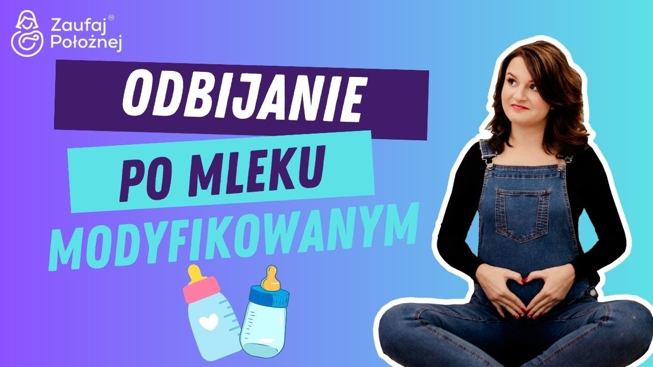 Odbijanie po mleku modyfikowanym