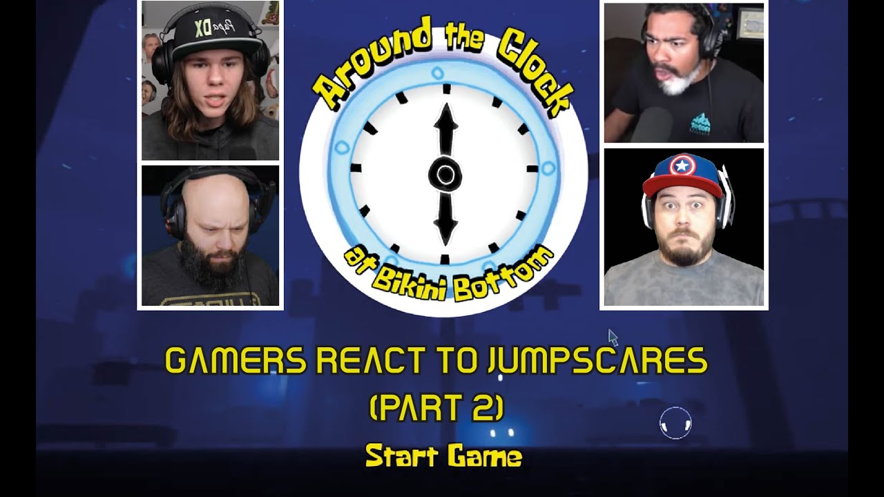 Gamers react to jumpscare Around the Clock at Bikini Bottom Compilation (PART 2)