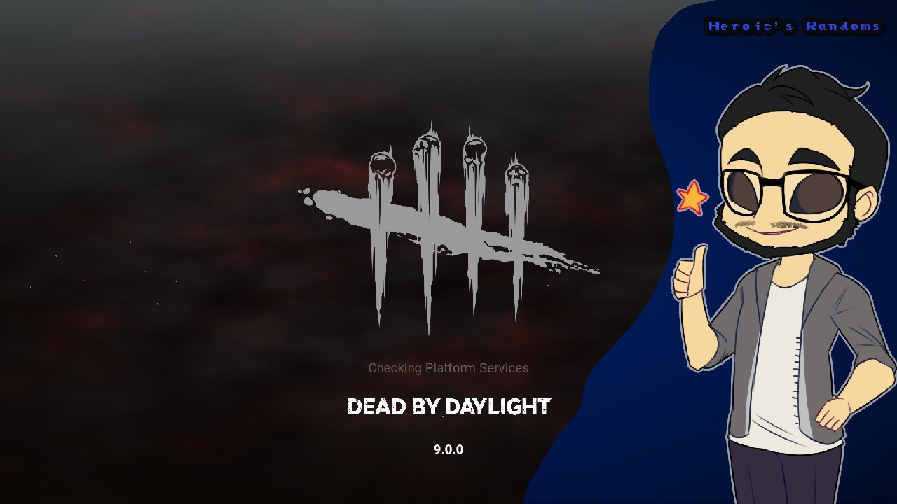Heroic's Randoms! (Dead by Daylight) Second Time is the Charm!