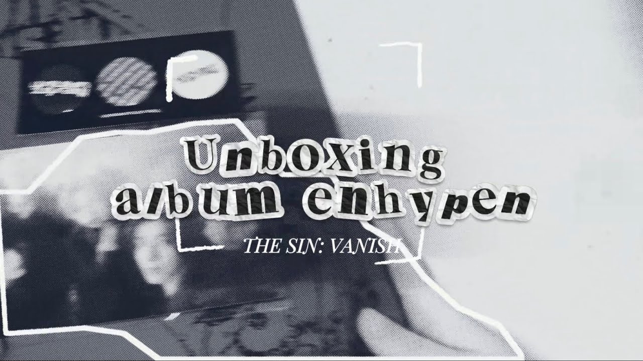 Unboxing album ENHYPEN the sin:vanish | ENHYPEN IS 7