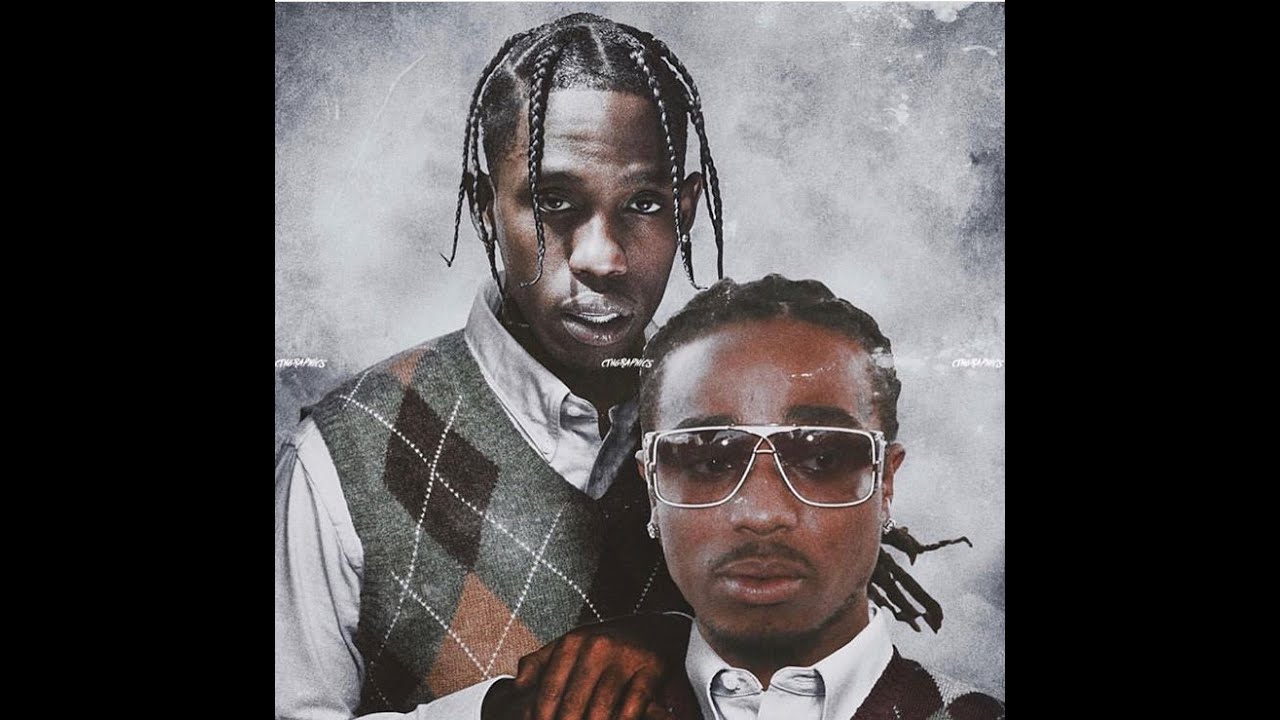 Travis Scott Ft. Quavo - 