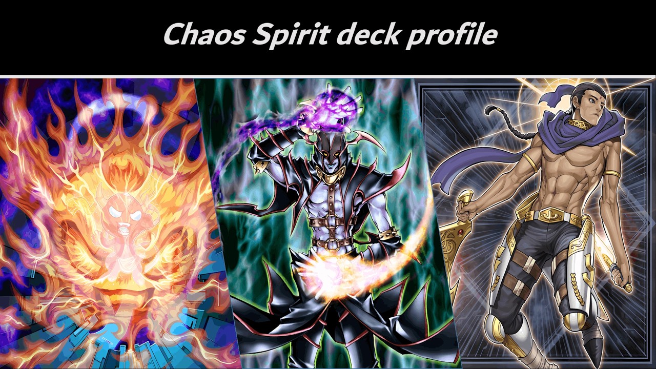 Chaos Spirit deck profile | Yu-Gi-Oh! HAT Format