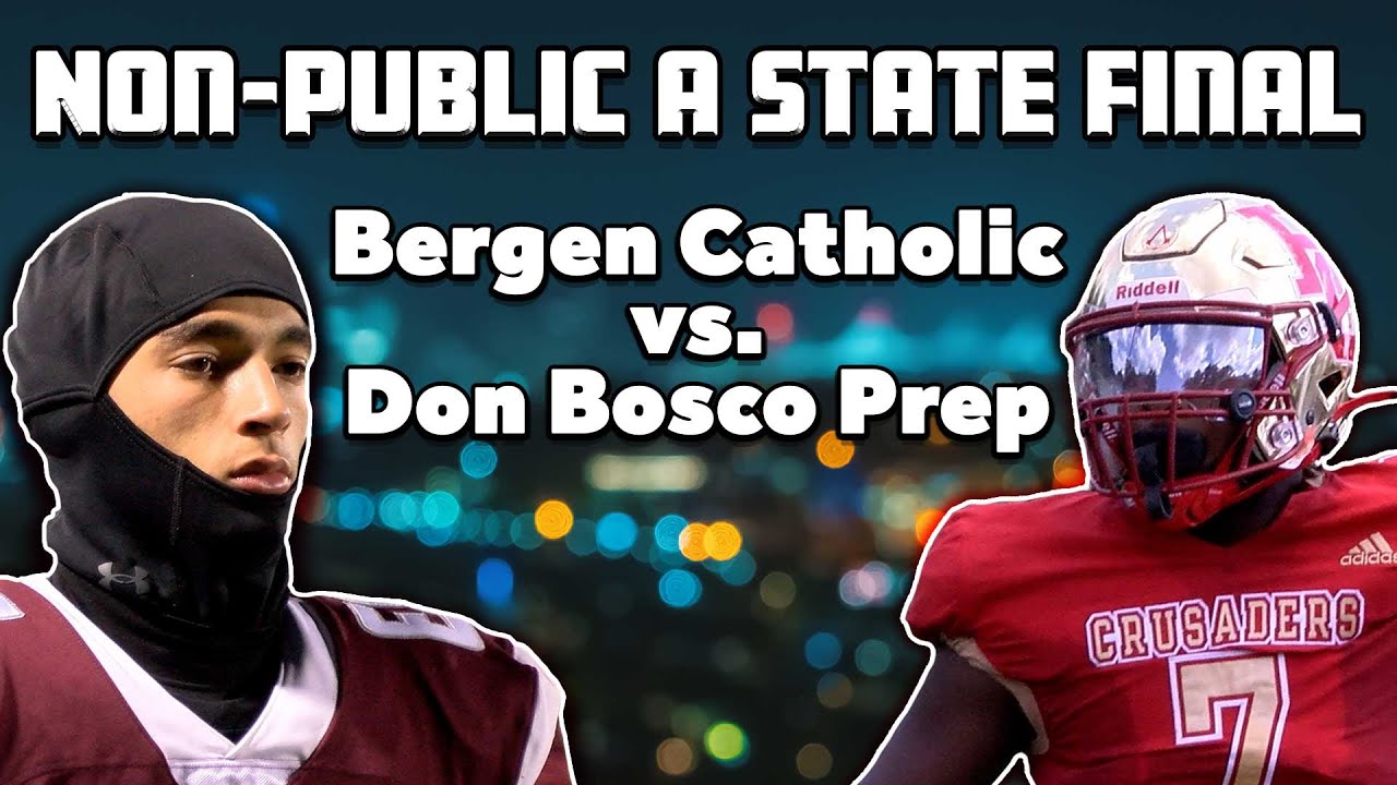 State Final Preview: Don Bosco vs. Bergen Catholic | 2022 Non-Public A Championship Game