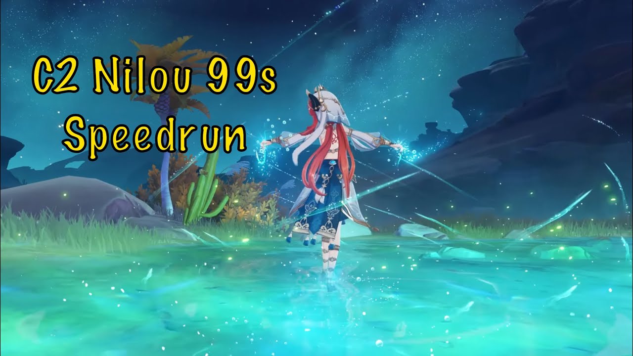 C2 Nilou 99s 5.8 Top Half Continuous Speedrun | Genshin Impact