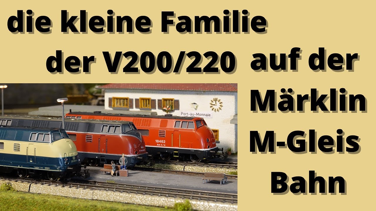 Märklin, kleine V200/220 Familie, auf der M-Gleis Bahn und Gleisplan