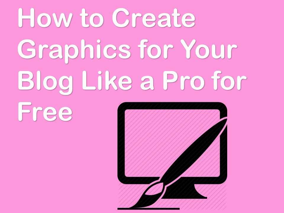 How to Create Graphics for Your Blog like a Pro for free!