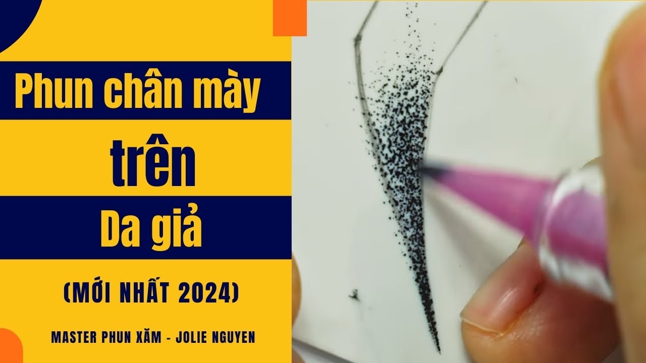 CHI TIẾT Cách phun chân mày trên da giả DỄ NHẤT - Jolie Nguyen (MỚI NHẤT 2024)
