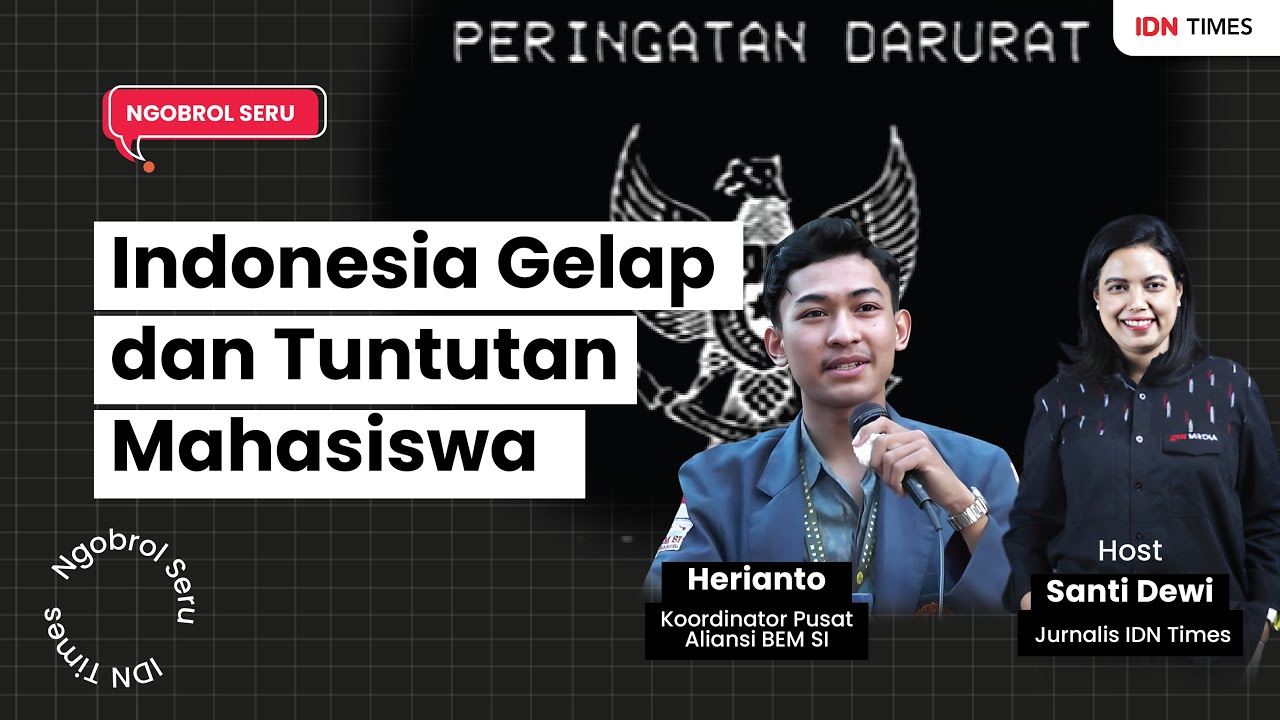 [Ngobrol Seru] Indonesia Gelap dan Tuntutan Mahasiswa