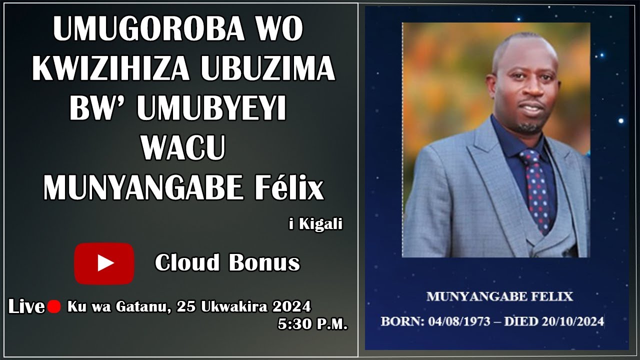 Umugoroba wo Kwizihiza Ubuzima bw' Umubyeyi wacu MUNYANGABE Félix