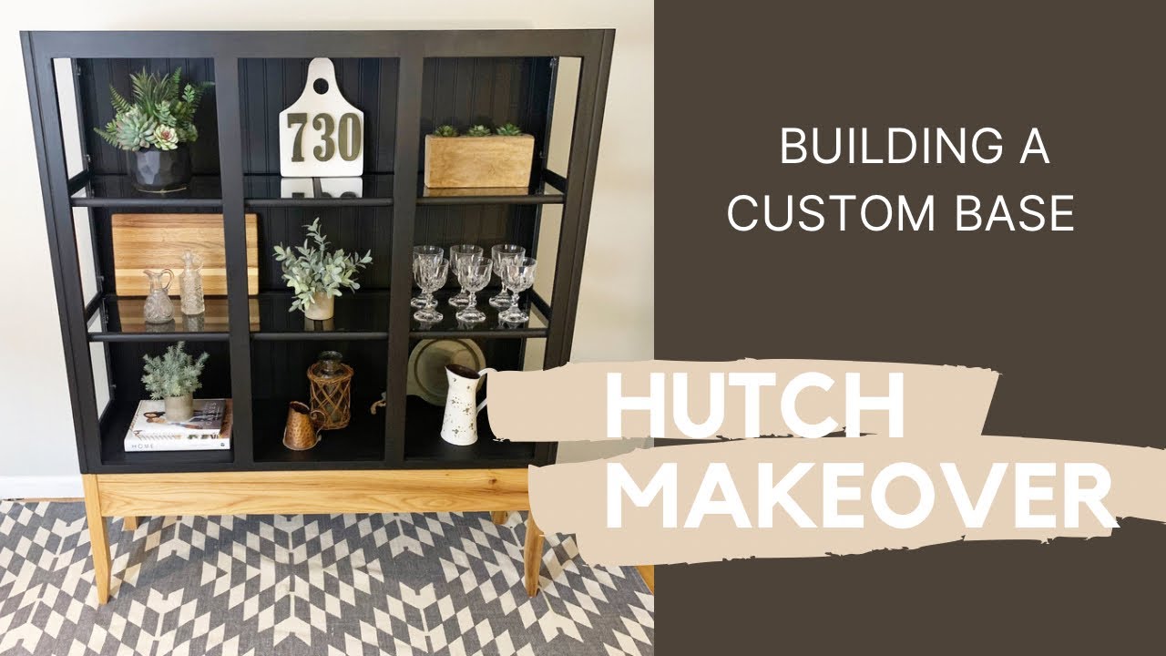 Hutch Makeover // Building a Custom Base // Trash to Treasure // Furniture Flipping