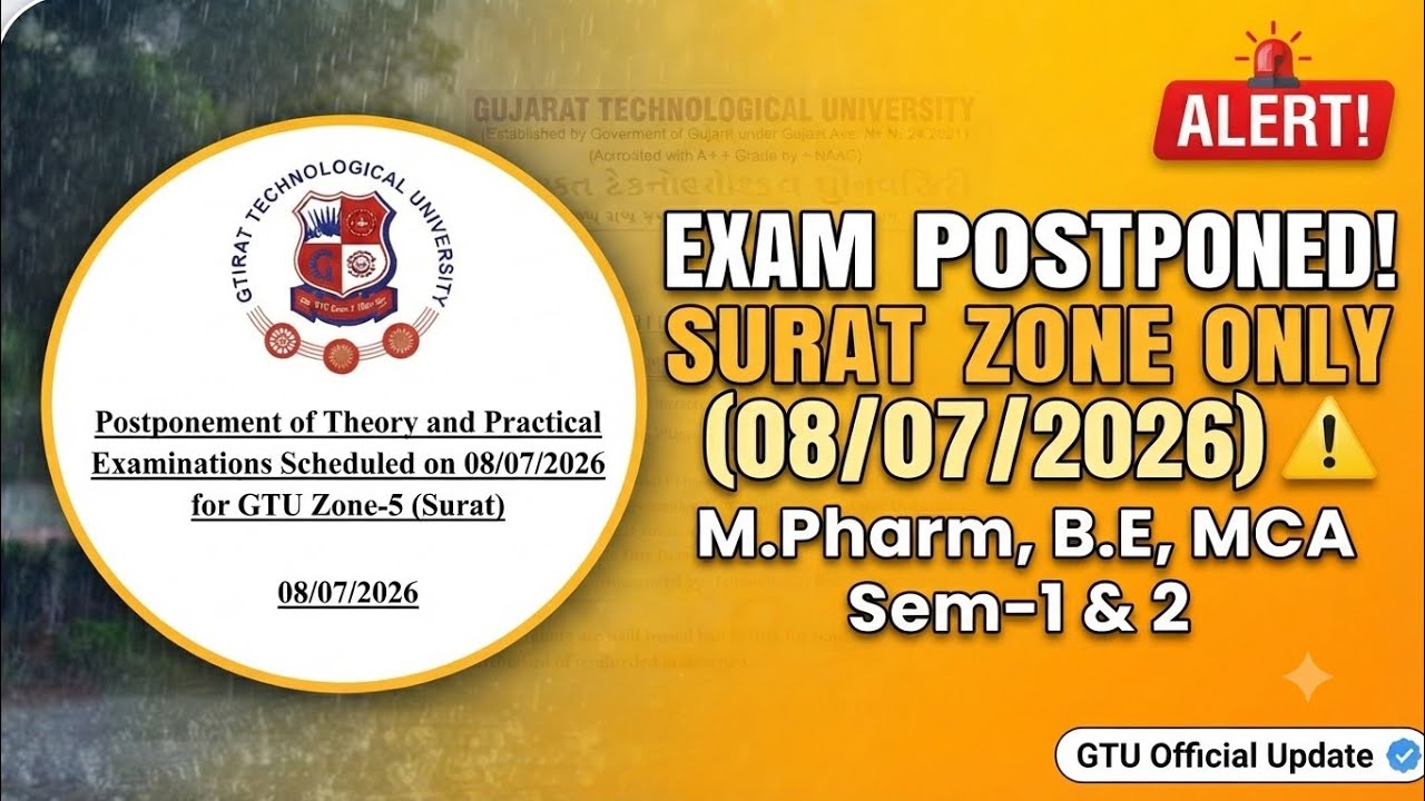 Important ⚠️ GTU Exam Postponed for Surat Zone (08/07/2026) - Official Circular