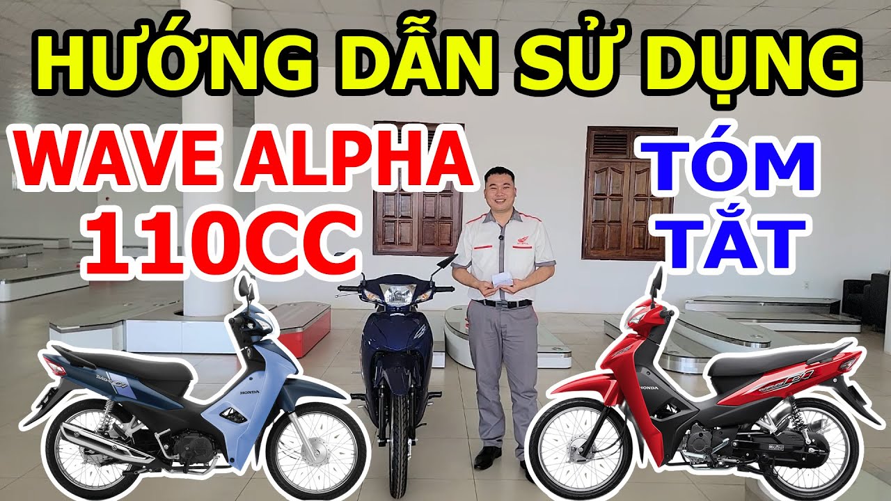 Hướng dẫn sử dụng xe mới - Hướng dẫn sử dụng Wave Alpha 110 khi mới mua xe về | Toàn Xe Máy