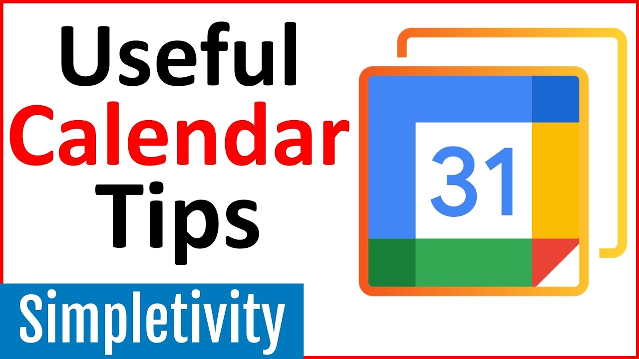 7 Google Calendar Tips Every User Should Know!