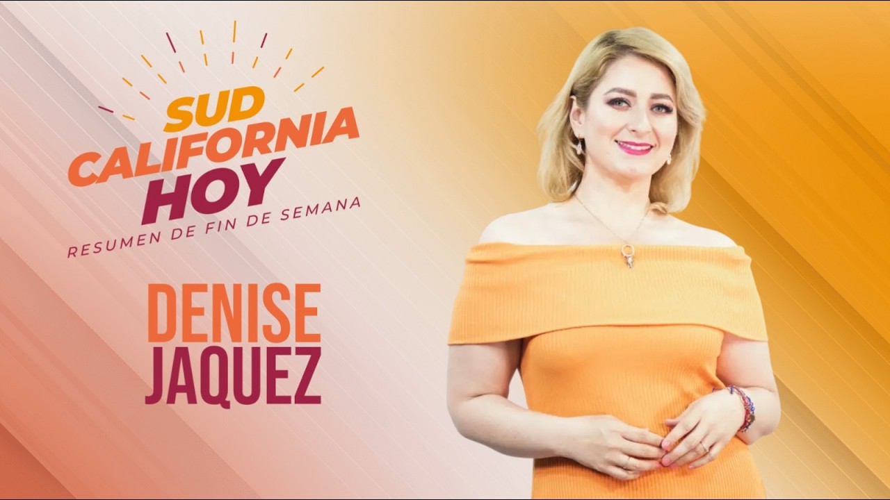 Sudcalifornia Hoy Fin de Semana. - 14 de marzo 2026.