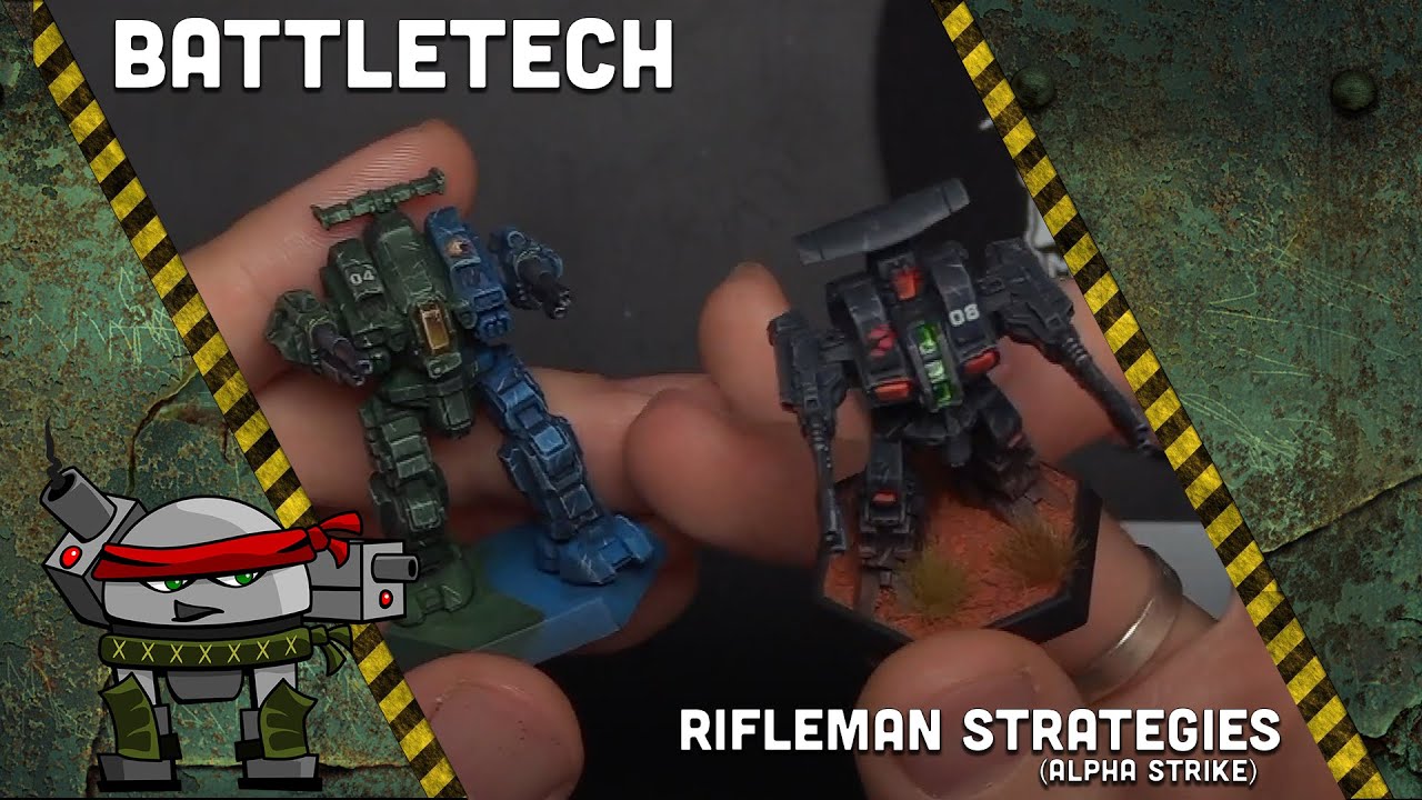 Battletech: Alpha Strike - Rifleman Strategy