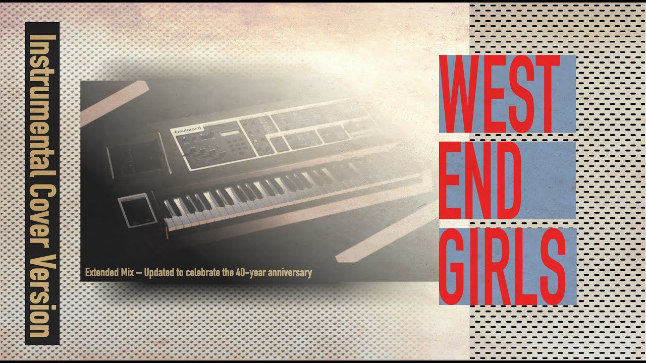 Pet Shop Boys West End Girls - Extended Mix instrumental recreation