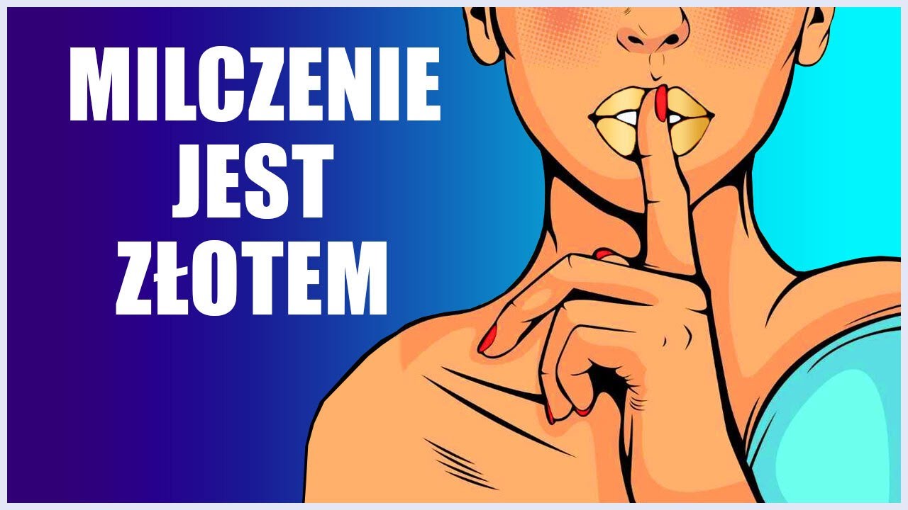 Kiedy milczenie jest złotem, a mowa g**no warta?