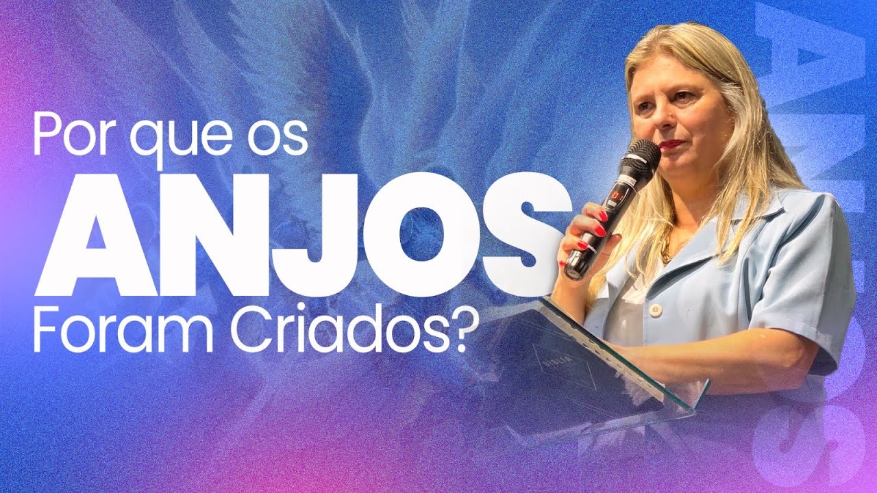 Por que e para que os anjos foram criados?