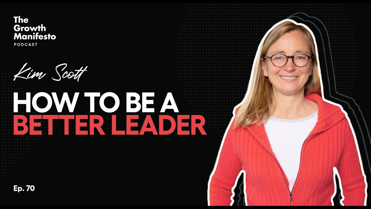 How to be a better leader | Kim Scott
