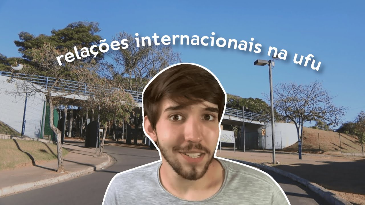 Relações Internacionais na UFU: contando tudo e analisando a grade curricular