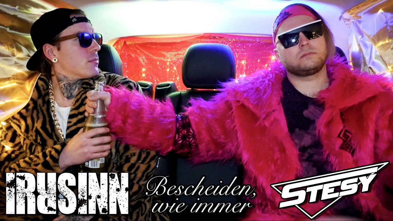 IRRSINN x Chris Chalmer (STESY) - Bescheiden, wie immer (Offizielles Musikvideo)
