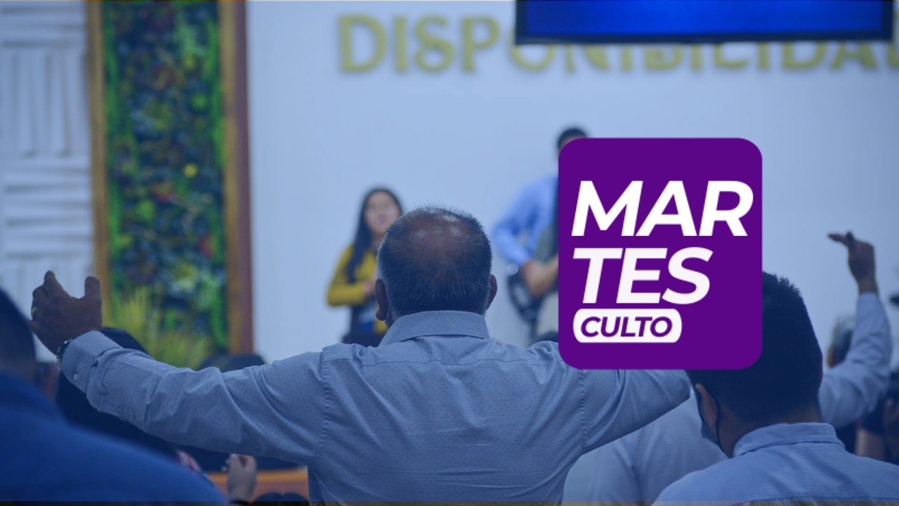 CULTO MARTES