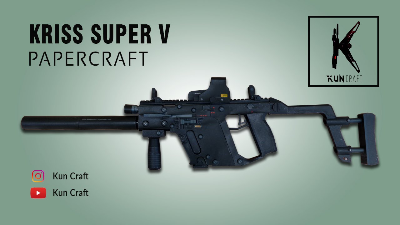 How to make Kriss Super V Papercraft