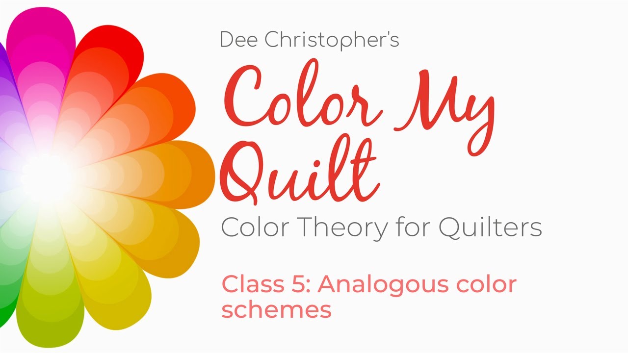 Субботний сэмплер Ди – Теория цвета для квилтеров Color My Quilt (5 класс)