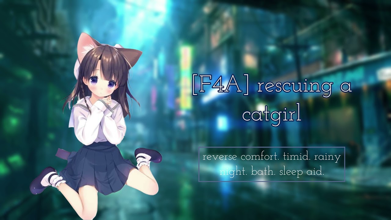 F4A   rescuing a catgirl