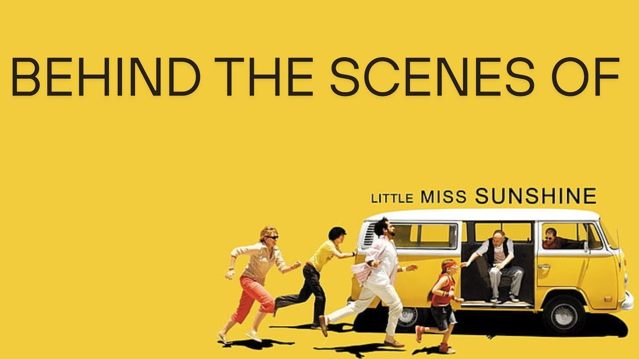 Little Miss Sunshine - Behind The Scenes