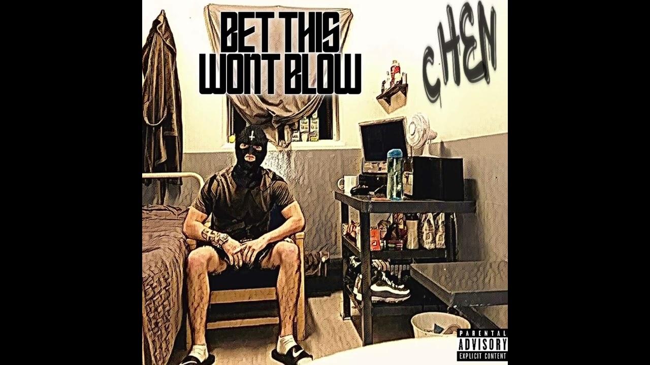 Chen - Bet This Won’t Blow