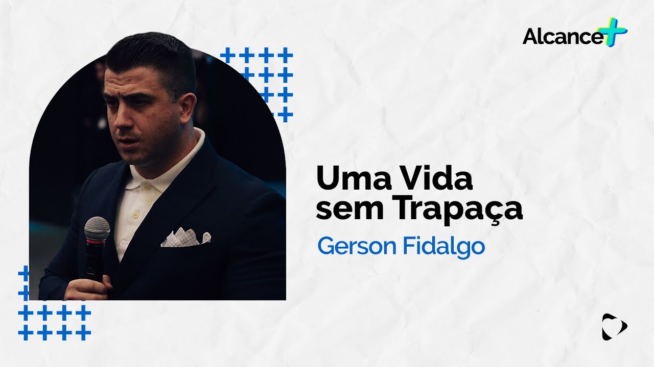 Uma Vida sem Trapaça | Gerson Fidalgo