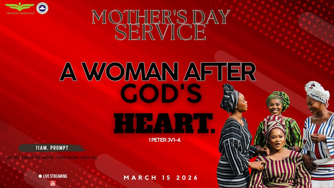 A WOMAN AFTER GOD'S HEART | SUNDAY 15 MARCH 2026 | MOTHER'S DAY SERVICE