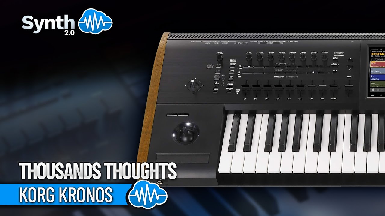 THOUSANDS THOUGHTS | KORG KRONOS