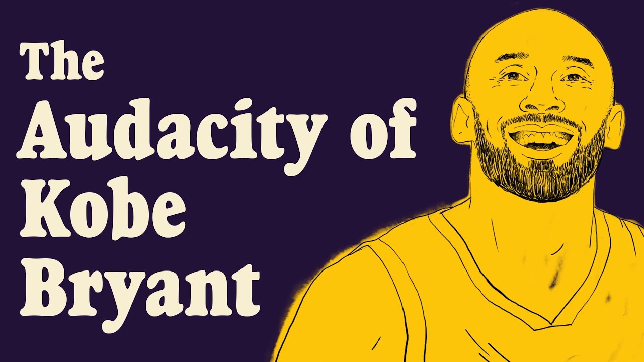 The Audacity of Kobe Bryant | The Ringer