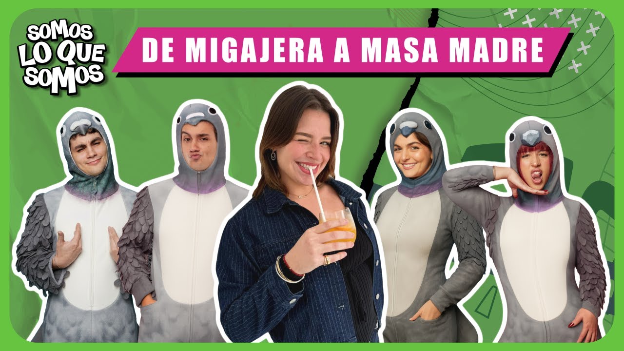 DE MIGAJERA A MASA MADRE - SOMOS LO QUE SOMOS