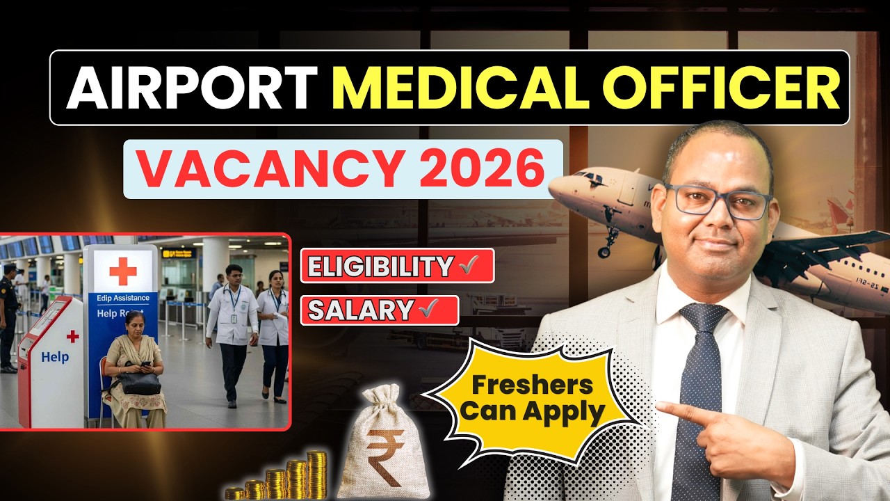 Airport Medical Officer Vacancy 2026 | Eligibility + Salary + Apply Now