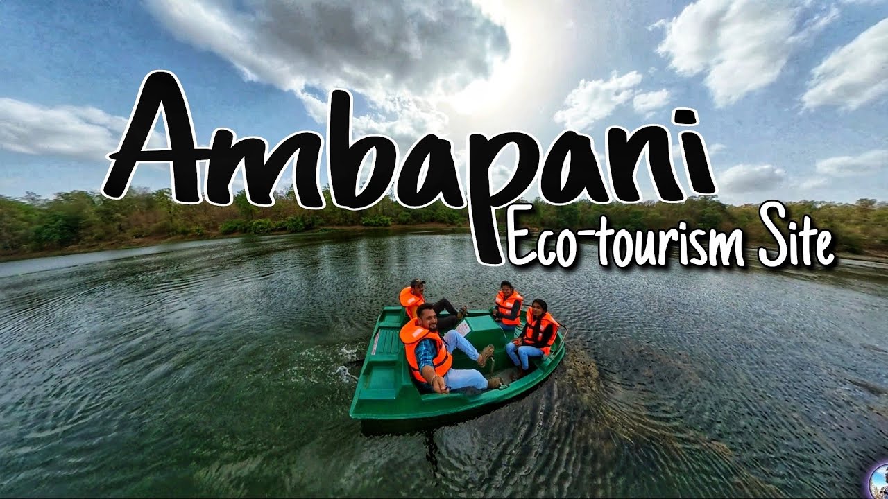 Ambapani | Eco Tourism Site | best place near Surat? | Vampasur