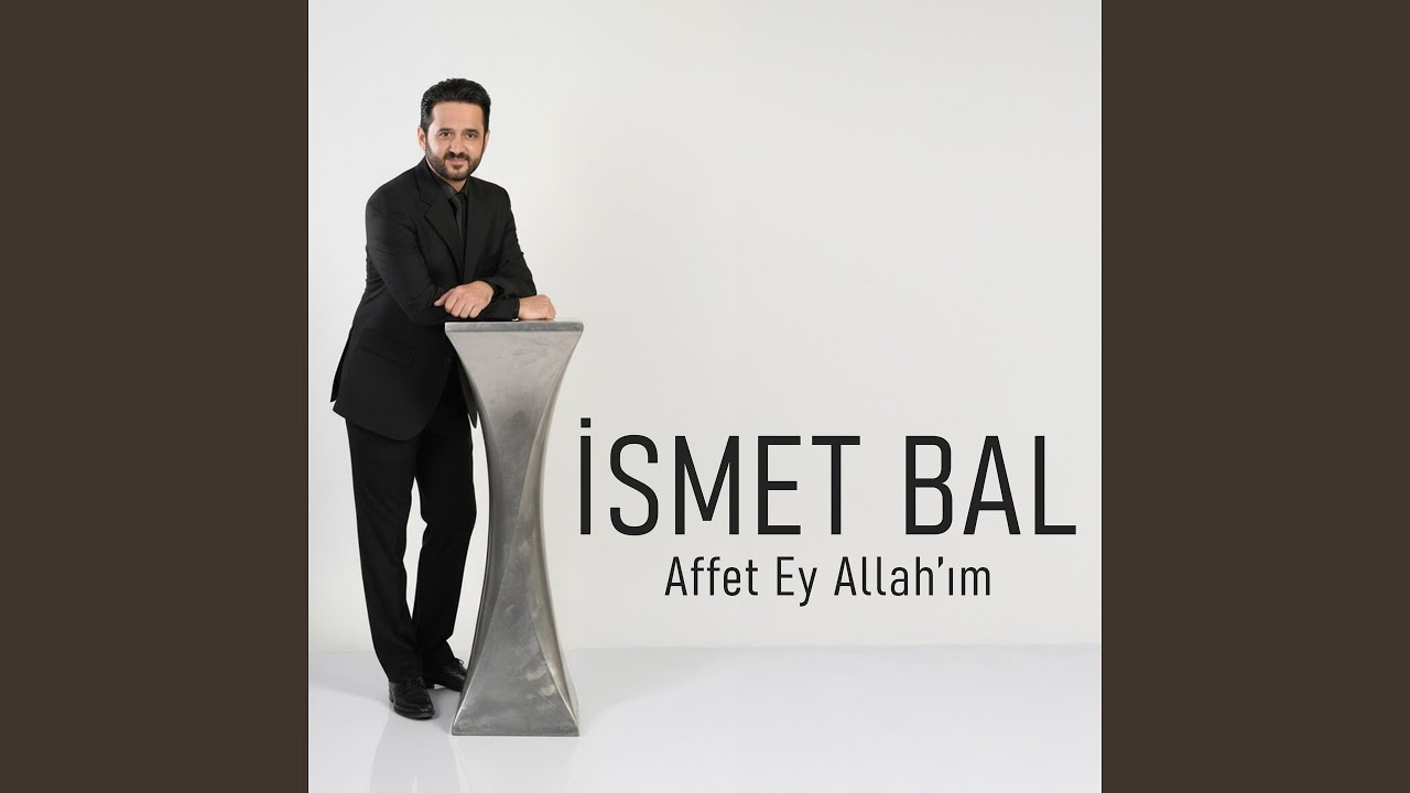 Affet Ey Allah'ım