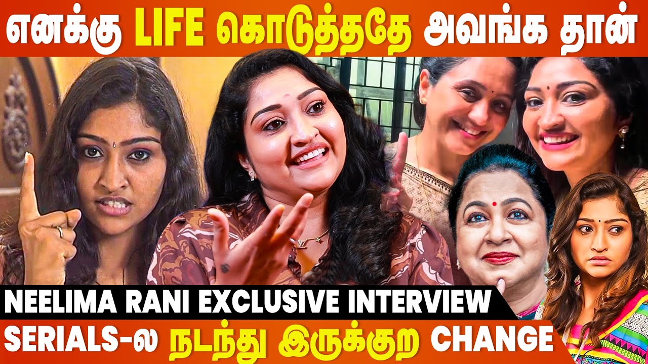 ஏன் இப்போ Metti Oli & Kolangal மாதிரி Serial வர்ரதில்ல? | Neelima Rani Exclusive Interview