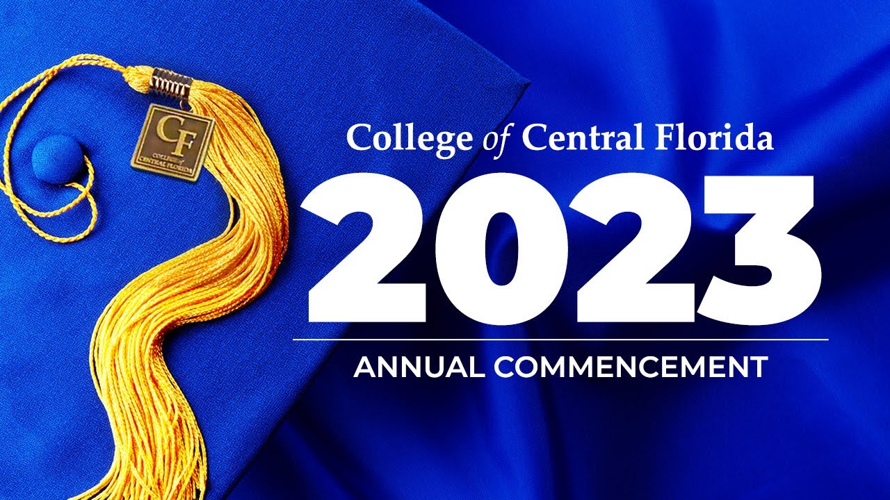 College of Central Florida 2023 Annual Commencement