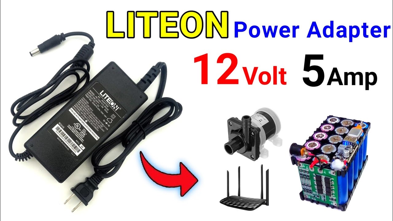 LITEON 12v 5A Battery Chartered  // 12v Le-ion Battery Charger // 12v 5A Power Supply // 60W Charger
