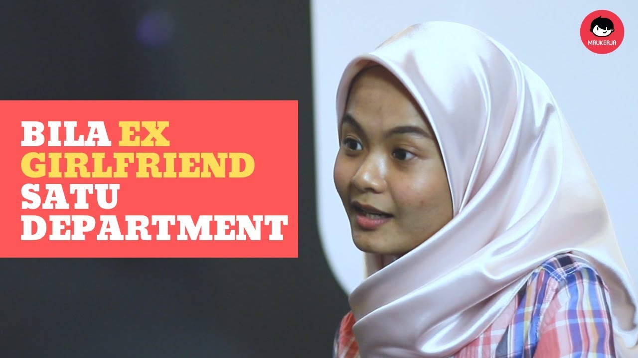 Bila Ex Girlfriend Satu Department
