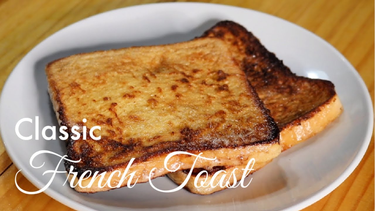 Classic FRENCH TOAST | The Great Savor's Breakfast #1